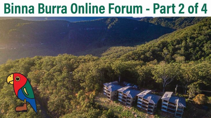 Binna Burra Stakeholders Online Forum 2 of 4